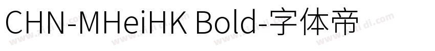 CHN-MHeiHK Bold字体转换